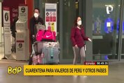 España impone cuarentena para viajeros que lleguen de Perú, Colombia y ocho países de África
