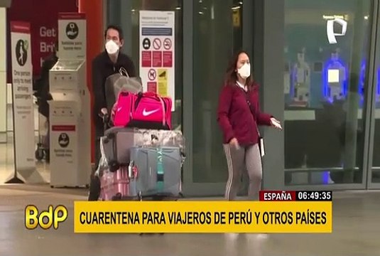 España impone cuarentena para viajeros que lleguen de Perú, Colombia y ocho países de África