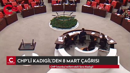 CHP’Lİ KADIGİL’DEN 8 MART ÇAĞRISI: MUKTEDİR BIYIKLILAR KULÜBÜ AKLIMIZLA ALAY ETMESİN