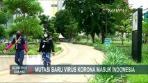 Varian Baru Corona B117 Sudah Masuk Indonesia