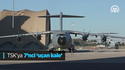 TSK'ya 7'nci 'uçan kale'