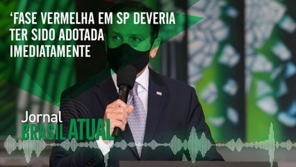 ‘Fase vermelha em SP deveria ter sido adotada imediatamente e não apenas a partir de sábado’