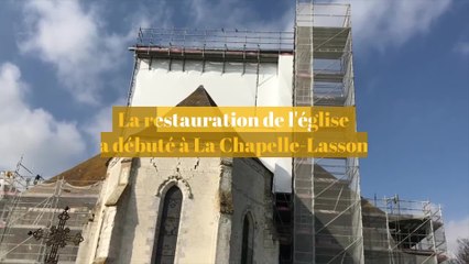 La restauration du clocher est en cours à La Chapelle-Lasson