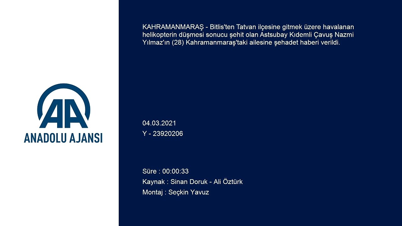 KAHRAMANMARAŞ - Helikopter kazasında şehit olan Astsubay Kıdemli Çavuş Yılmaz'ın ailesine acı haber verildi