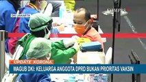 Wagub DKI: Keluarga Anggota DPRD Bukan Prioritas Vaksin