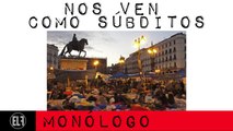 Nos ven como súbditos - Monólogo - En la Frontera, 4 de marzo de 2021