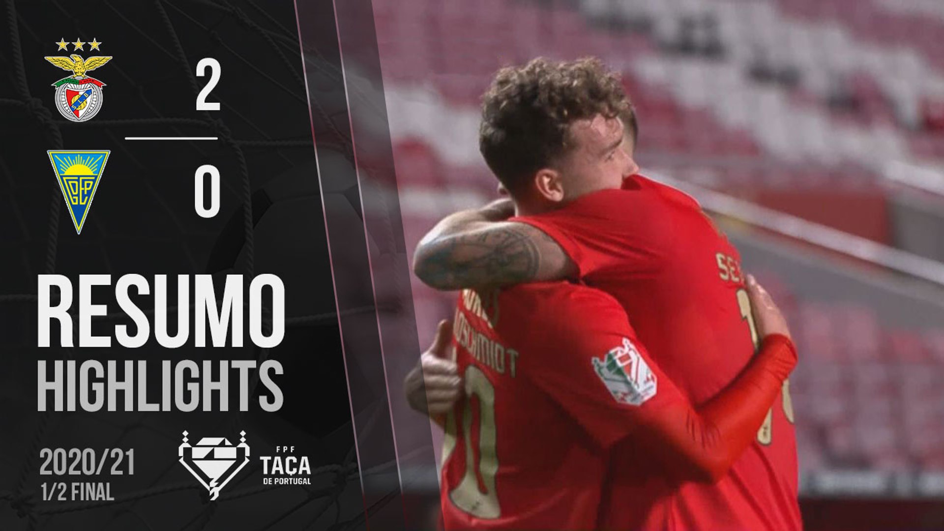 Highlights: Benfica 2-0 Estoril Praia (Taça de Portugal 20/21 - Meias-Finais)  - Vídeo Dailymotion