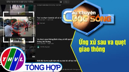 Ứng xử sau va quẹt giao thông