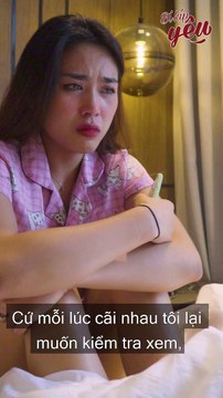 YAN Sitcom: Lỡ nói chia tay thế là chia tay