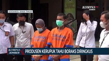 Produsen Kerupuk Tahu Boraks Diringkus Polisi, Pelakunya Suami Istri