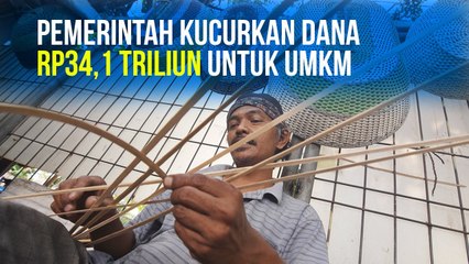Pemerintah Kucurkan Dana Rp34,1 Triliun untuk UMKM