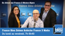 France Bleu Drôme Ardèche Matin  dès le mardi 9 mars à 7h sur France 3 Auvergne-Rhône-Alpes