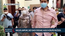 Wakil Gubernur Lampung Berikan Kesaksian di Sidang Kasus Suap dan Gratifikasi Mustafa
