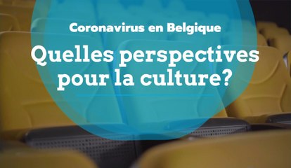 Coronavirus : quelles perspectives pour la culture en Belgique ?