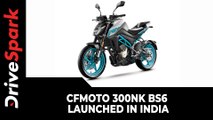 CFMoto 300NK BS6 Launched In India | Prices, Specs, Features & Other Details