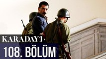 Karadayı 108. Bölüm