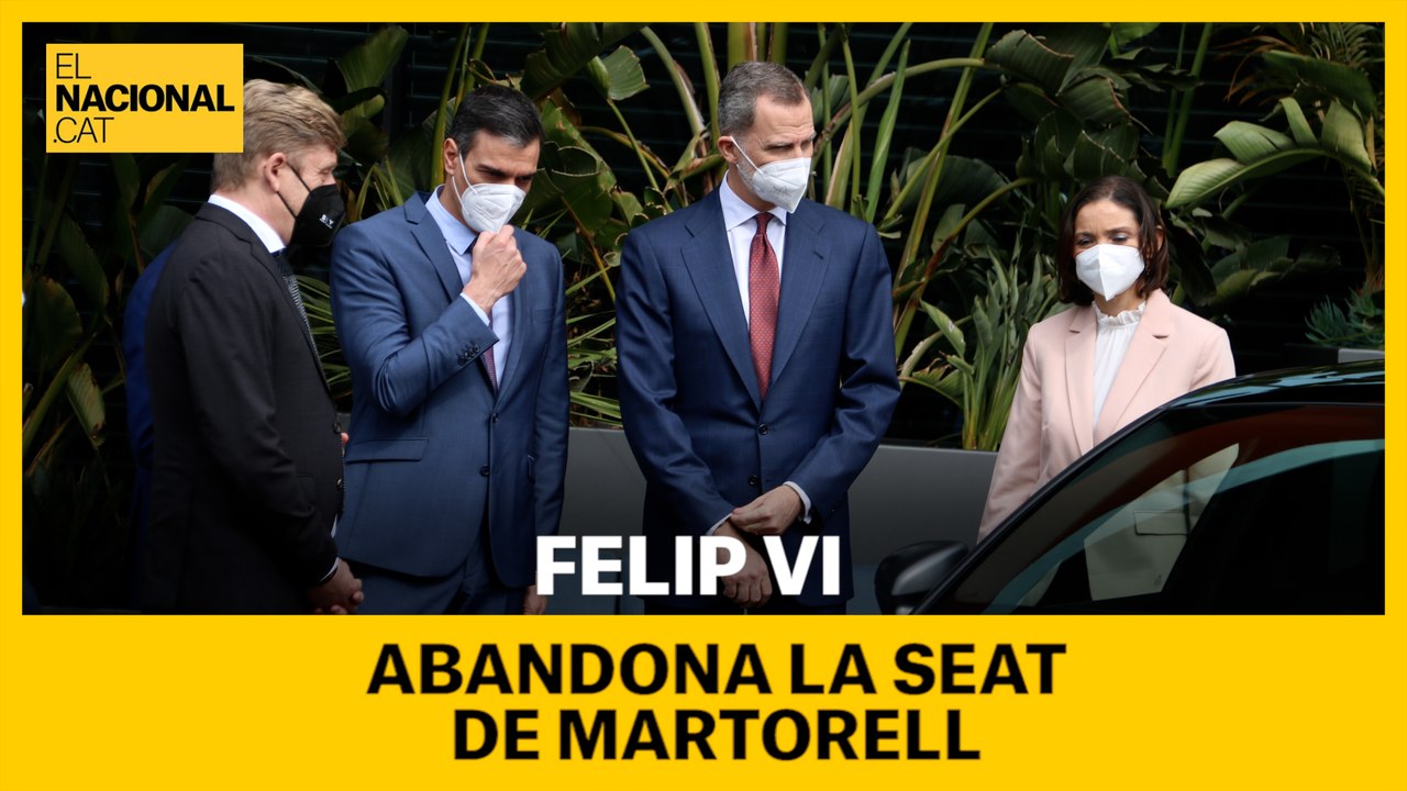 Felip VI abandona la Seat de Martorell