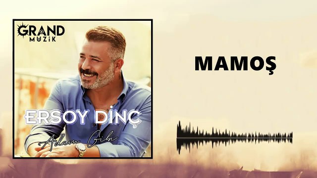 Ersoy Dinç - Mamoş (Official Audio)