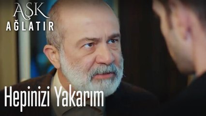 Hepinizi yakarım 