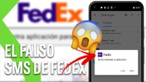 El FALSO SMS ESTAFA de FEDEX: Así es el VIRUS PELIGROSÍSIMO que ESCONDE y cómo puedes ELIMINARLO