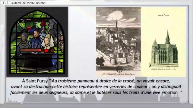 154 - PERONNE, BALADE DANS LE TEMPS, La dame de Mesnil-Bruntel, au temps des croisades.