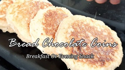Bread Chocolate Coin | 10 Minutes Breakfast recipe | Bachelors Recipe | Evening Snack