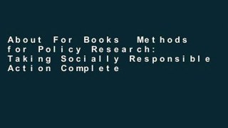 About For Books  Methods for Policy Research: Taking Socially Responsible Action Complete