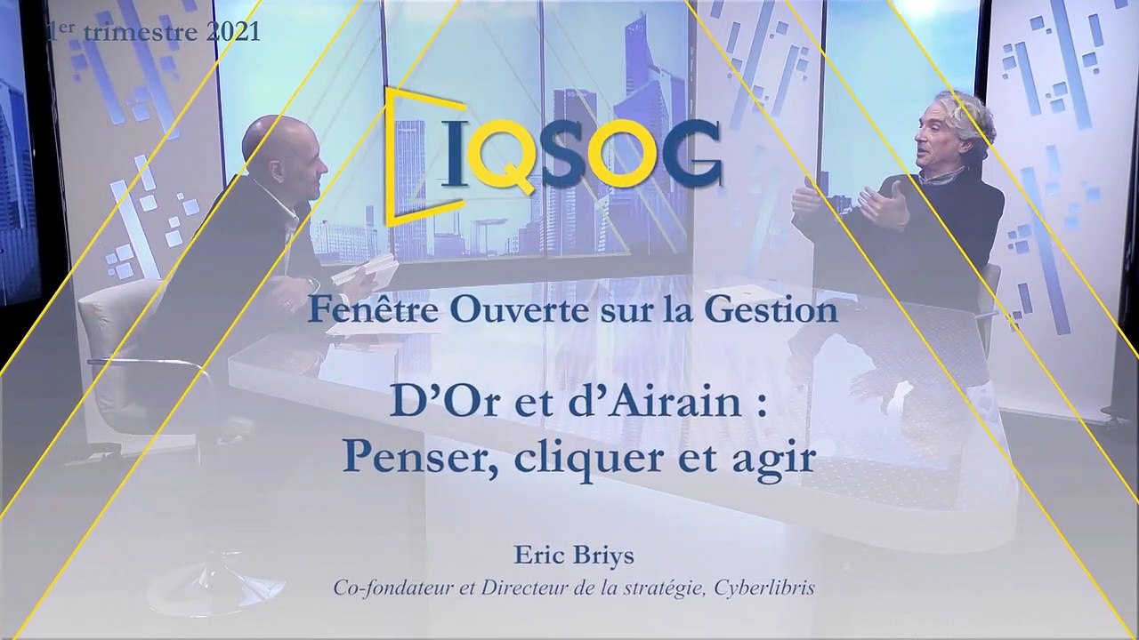 D’Or et d’Airain : Penser, cliquer et agir [Eric Briys]