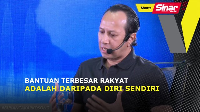 SHORTS: Bantuan terbesar rakyat adalah daripada diri sendiri