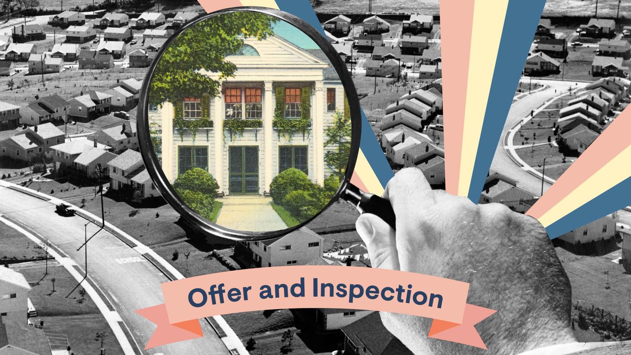Everything to Know About Inspections and Making a (Winning!) Offer on a Home