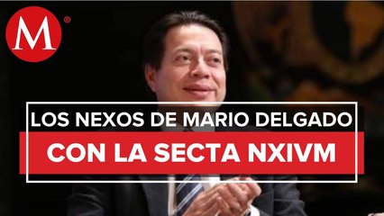 Vinculan al dirigente de Morena, Mario Delgado con la secta NXIVM