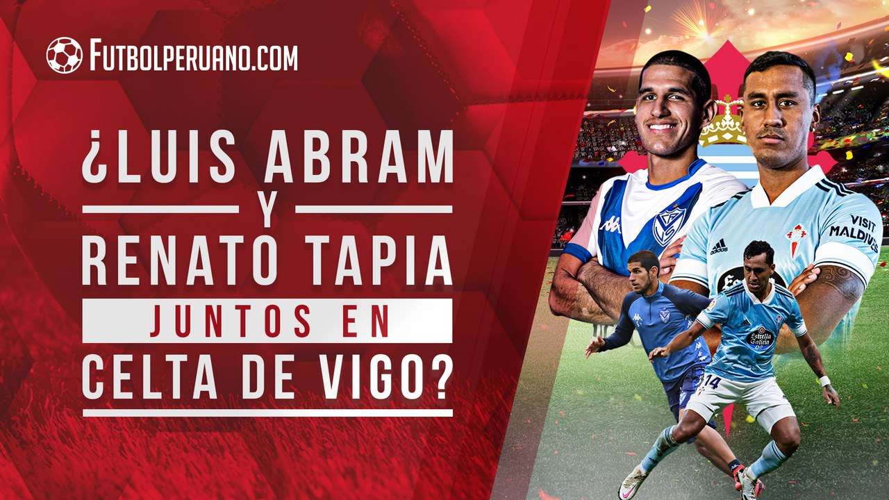 ¿Luis Abram y Renato Tapia jugarán juntos en el Celta de Vigo?