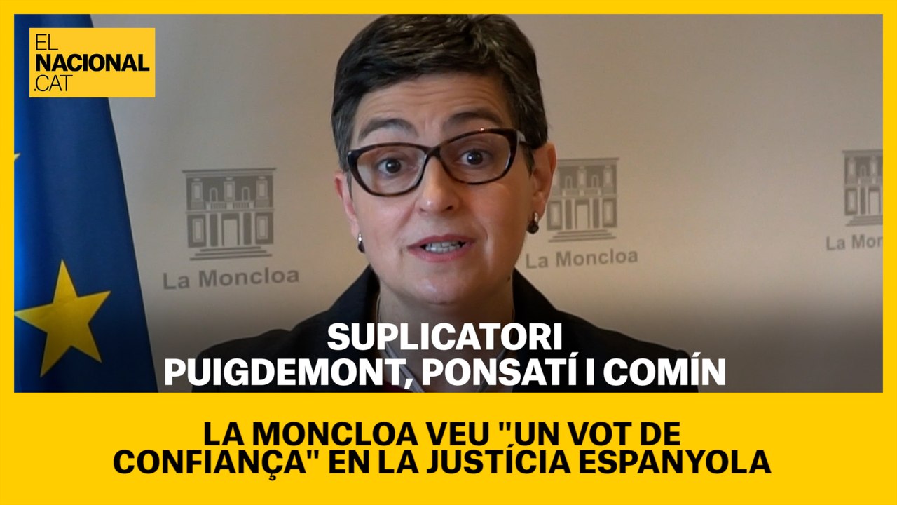 La ministra d'Afers Exteriors sobre la suspensió del suplicatori: " Els problemes de Catalunya es solucionen a Espanya"