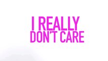 Demi Lovato - Really Don't Care