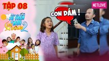 Những Đứa Con Từ Trên Trời Rơi Xuống | Phần 2 - Tập 8: Hana cãi nhau với Tiến Luật đến mức bỏ nhà đi