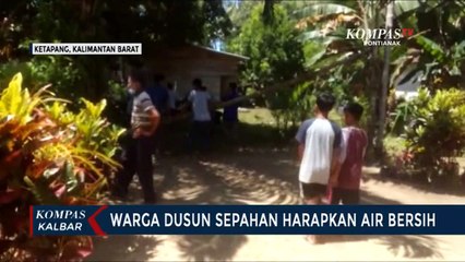 Musim Kemarau, Warga Dusun Sepahan Ketapang Mulai Alami Kekeringan