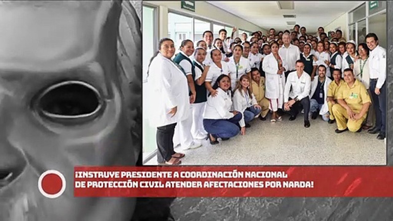 ¡Instruye presidente a Coordinación Nacional de Protección Civil atender afectaciones por Narda!