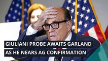 Giuliani probe awaits Garland as he nears AG confirmation , and other top stories in politics from March 06, 2021.