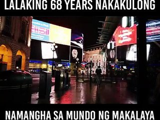 lalaking 68 years nakulong? namangha sya sa mundo ng makalaya