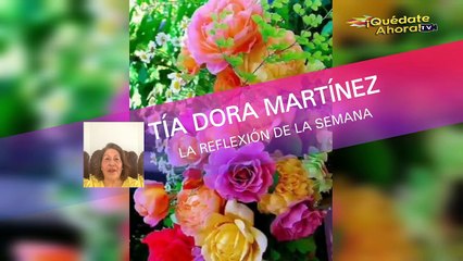 Reflexión Tía Dora 6 de marzo 2021