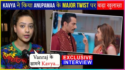 Madalsa Sharma aka Kavya Reveals Major Twist in Anupamaa | Exclusive