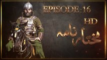 Mukhtar Nama Episode 16 HD in Urdu/Hindi