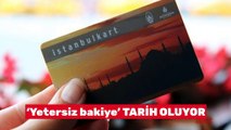 Yetersiz bakiye dönemi bitiyor