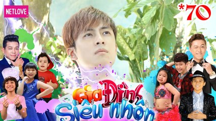 Gia Đình Siêu Nhộn - Tập 70: Gin Tuấn Kiệt Ngơ Ngác Trông Con Mà Không Có Vợ