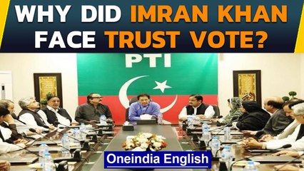Imran Khan trust vote: Why did he face it? | Oneindia News