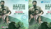 Haathi Mere Saathi Official Trailer Out | Rana Daggubati | Prabu Solomon | Pulkit Samrat | Zoya | Shriya