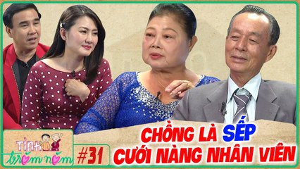 Tình Trăm Năm #31 ICưới chồng LÀ SẾP ở cơ quan, về nhà vợ CỰC SƯỚNG được CHIỀU CHUỘNG như trứng mỏng