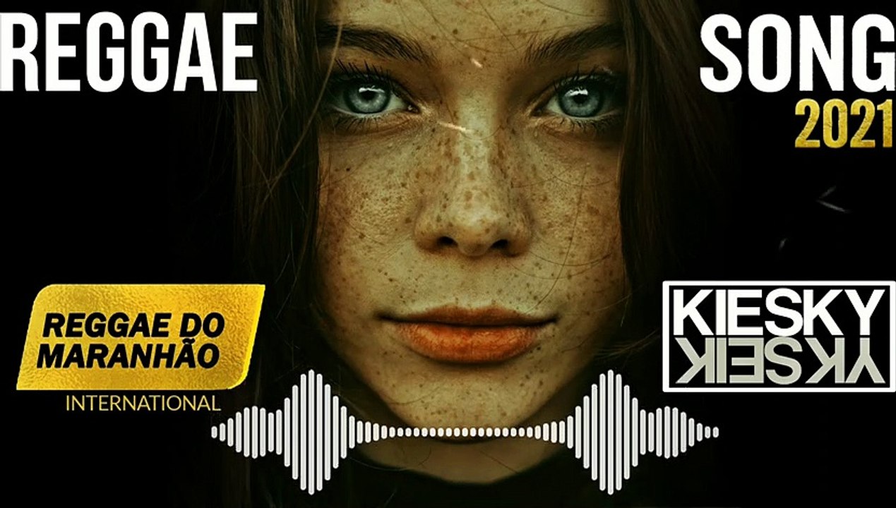 REGGAE DO MARANHAO 2021 INTERNATIONAL ROMÂNTICO TOP 3 - EXTREME - Remixed by KIESKY