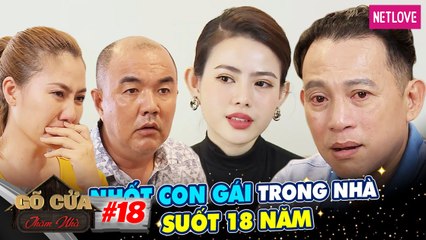 Gõ Cửa Thăm Nhà - Tập 18: Nuôi Con Ròng Rã 21 Năm, Diễn Viên Hữu Tiến Bật Khóc Nhận Quà Đặc Biệt