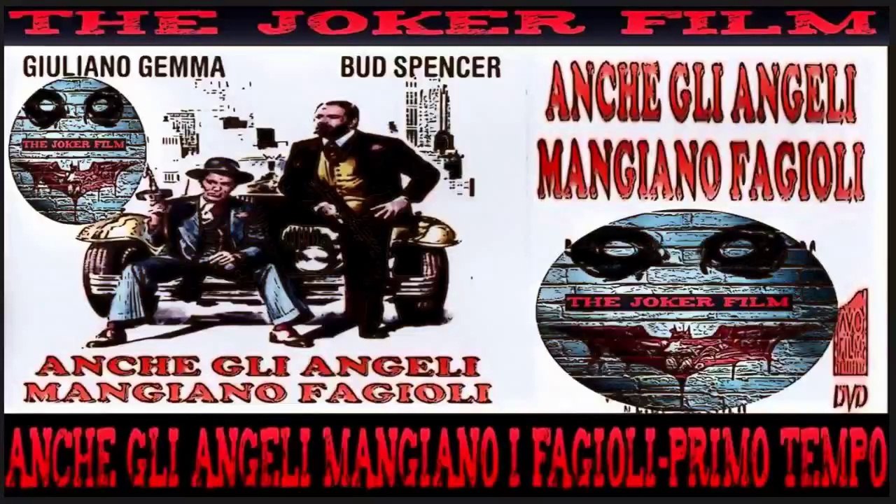 ANCHE GLI ANGELI MANGIANO FAGIOLI 1 TEMPO